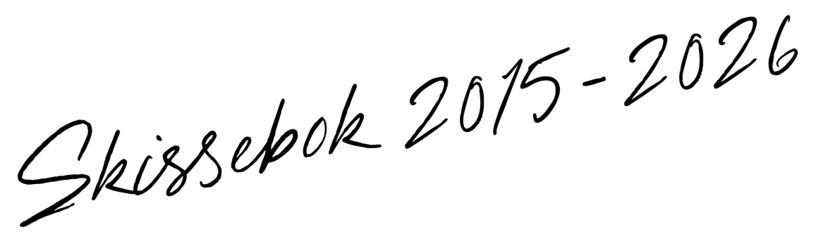 Skissebok 2015–2026